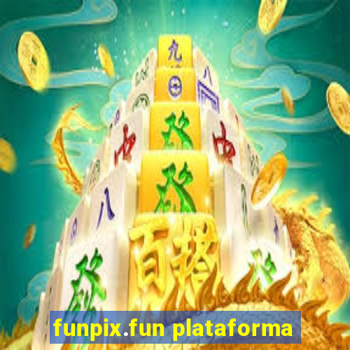 funpix.fun plataforma